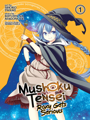 cover image of Mushoku Tensei: Roxy Gets Serious, Volume 1